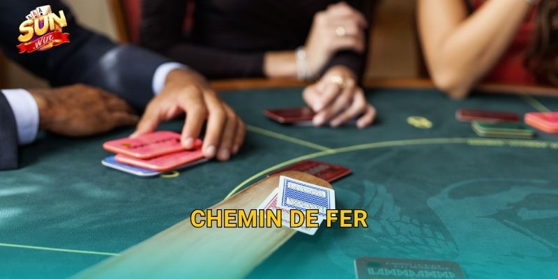 Chemin de Fer Sunwin – Phiên Bản Baccarat Quý Tộc Đầy Uy Tín 4 Chemin de Fer Sunwin – Phiên Bản Baccarat Quý Tộc Đầy Uy Tín